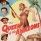 QUEEN OF THE AMAZONS